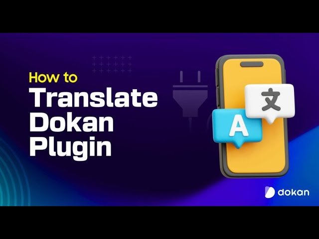 How to translate Dokan Multivendor WordPress Plugin